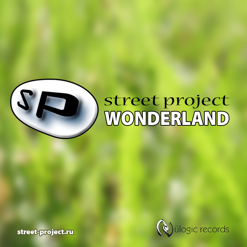 Street Project - Wonderland.