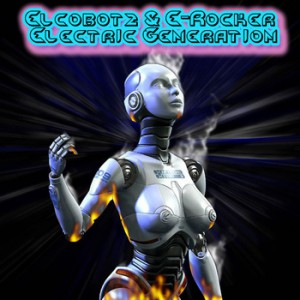 Elcobotz - Electric Generation EP